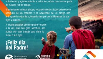 FELIZ DÍA A TODOS LOS PADRES, LES DESEA FEDERACIÓN DE SINDICATOS ANTOFAGASTA MINERALS – FESAM