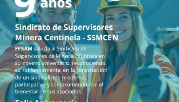 9° ANIVERSARIO SINDICATO DE SUPERVISORES MINERA CENTINELA